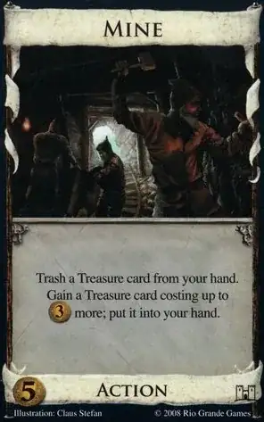 Trash a Treasure card from your hand. Gain a Treasure card costing up to 3 more; put it into your hand.